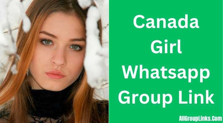 Canada Girl Whatsapp Group Link