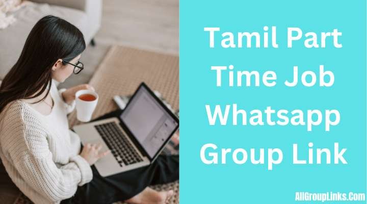 Tamil Part Time Job Whatsapp Group Link