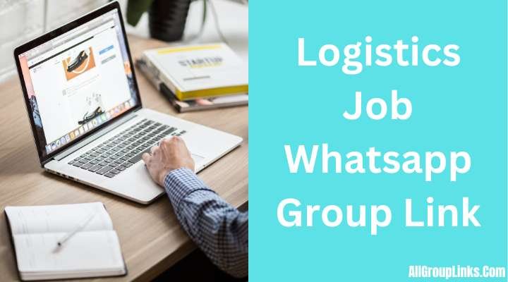 Logistics Job Whatsapp Group Link