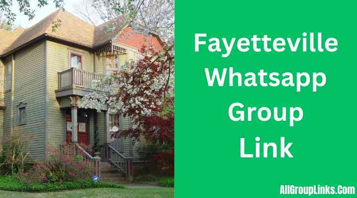 Fayetteville Whatsapp Group Link