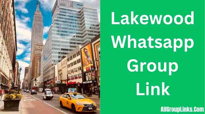 Lakewood Whatsapp Group Link