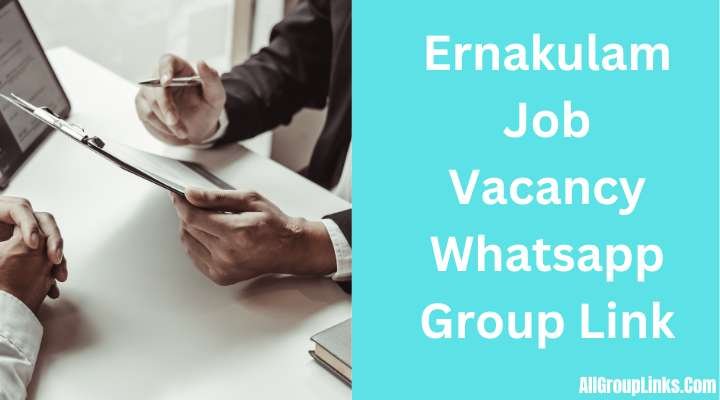 Ernakulam Job Vacancy Whatsapp Group Link