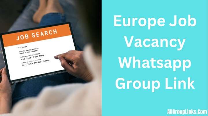 Europe Job Vacancy Whatsapp Group Link