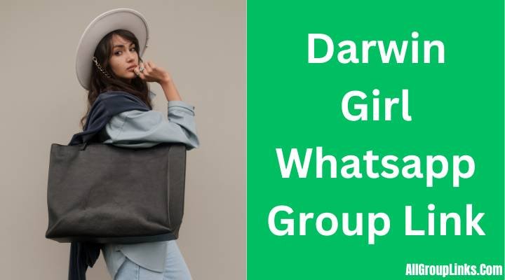 Darwin Girl Whatsapp Group Link