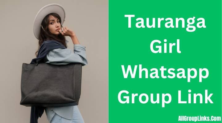 Tauranga Girl Whatsapp Group Link