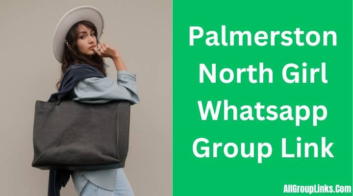 Palmerston North Girl Whatsapp Group Link