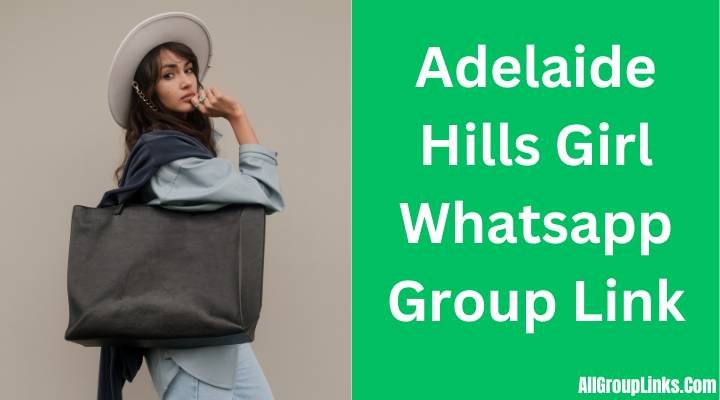 Adelaide Hills Girl Whatsapp Group Link