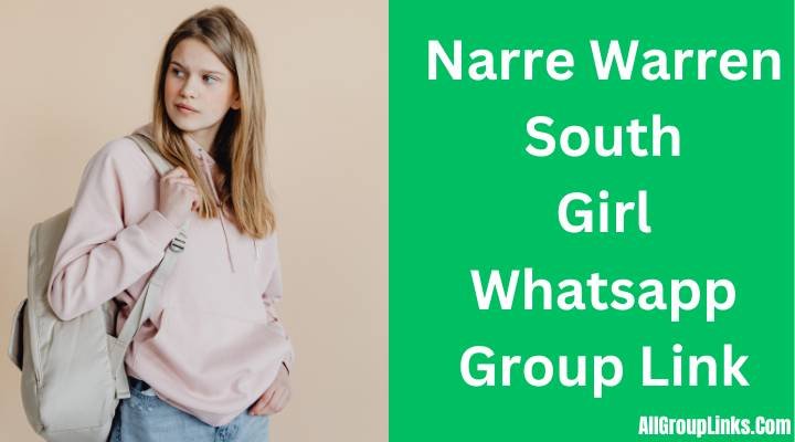 Narre Warren South Girl Whatsapp Group Link