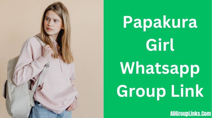 Papakura Girl Whatsapp Group Link