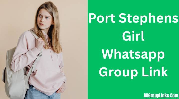 Port Stephens Girl Whatsapp Group Link