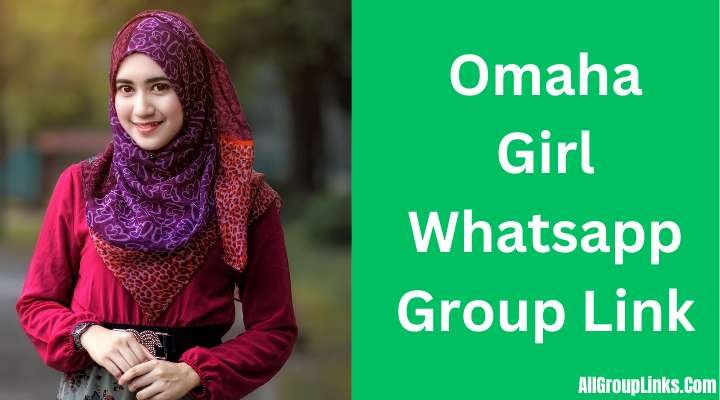 Omaha Girl Whatsapp Group Link