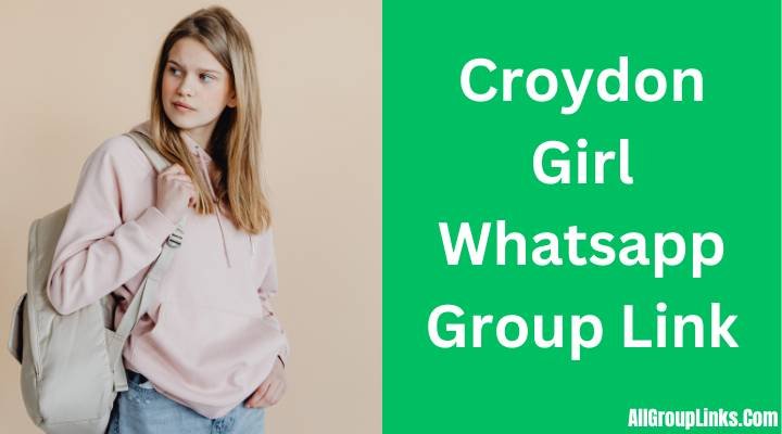 Croydon Girl Whatsapp Group Link