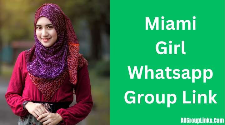 Miami Girl Whatsapp Group Link