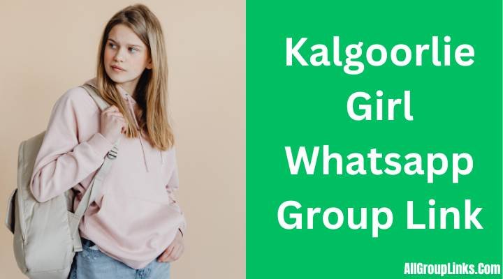 Kalgoorlie Girl Whatsapp Group Link